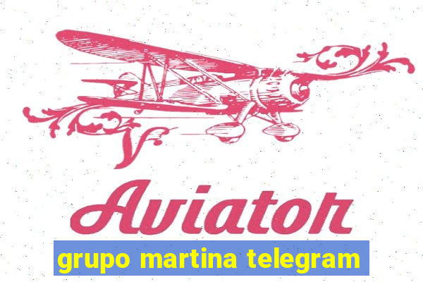 grupo martina telegram